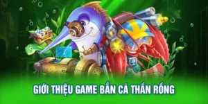 Cách Chơi Bắn Cá Rồng MMLive Để Thắng Lớn Nhất